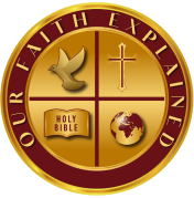 Our Faith Explained