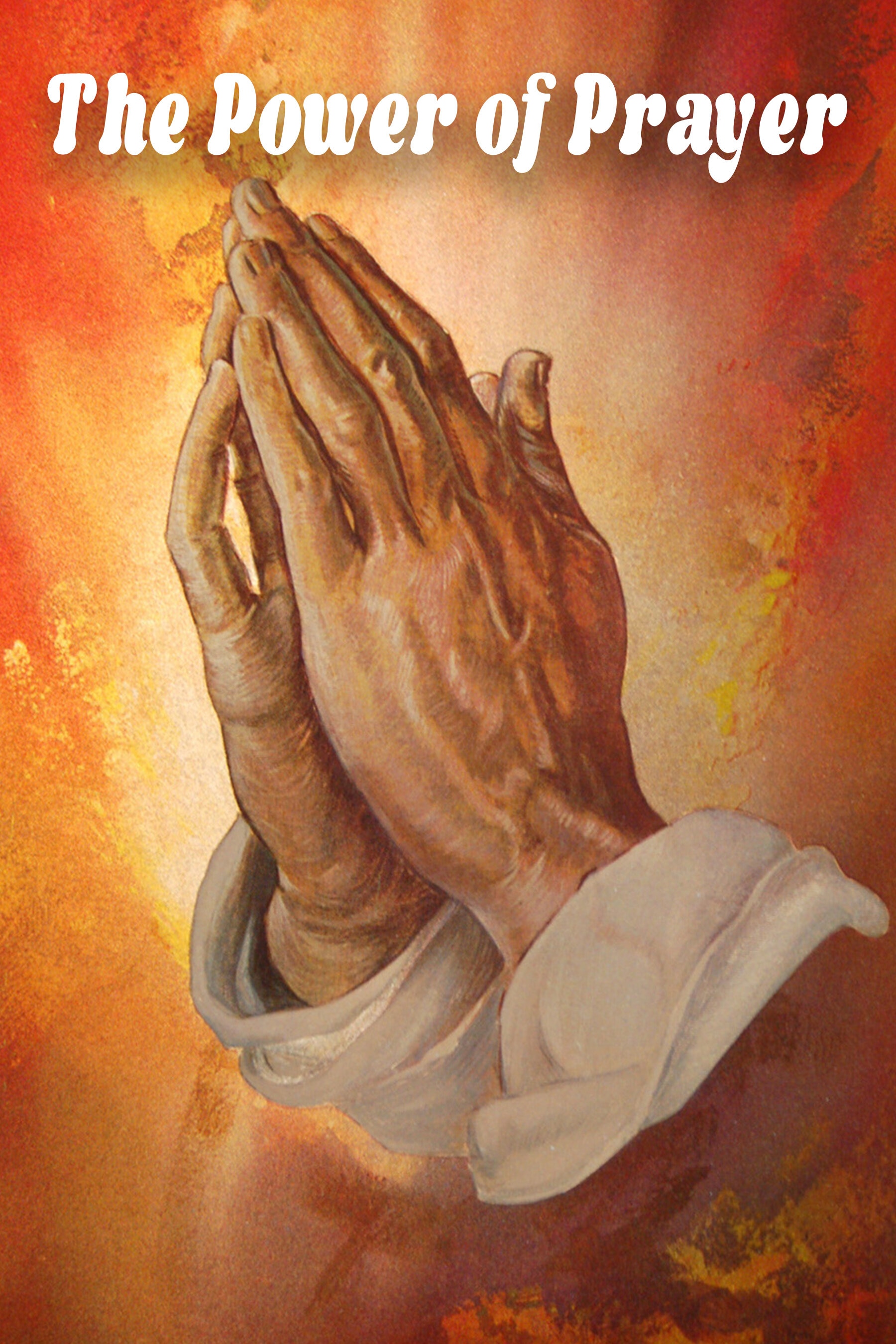 The Power of Prayer