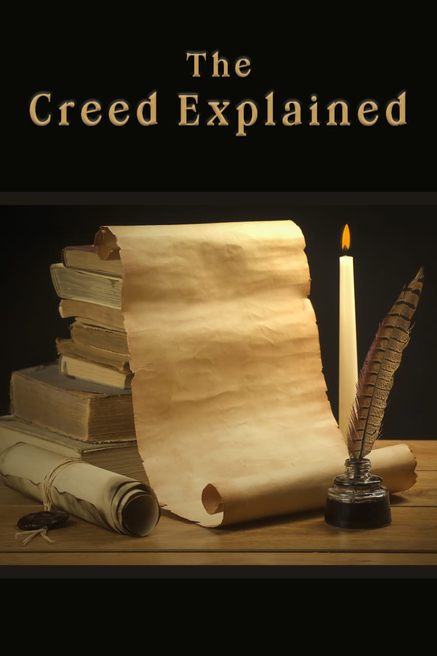 The Creed Explained